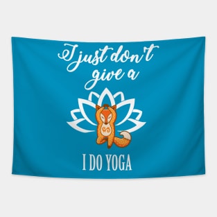 I don't give a fox I do Yoga t-shirt yoga lovers zen as fck Tapestry