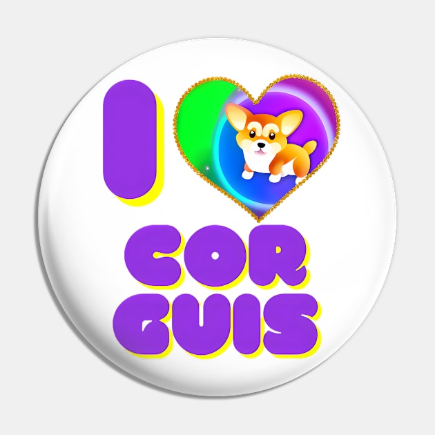 I love Corguis Pin by Sanarnos