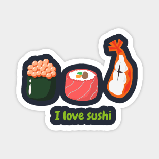 I Love Sushi Magnet