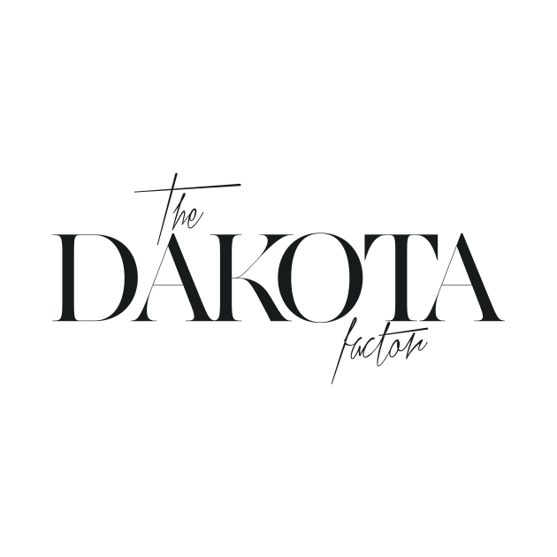 The Dakota Factor by TheXFactor