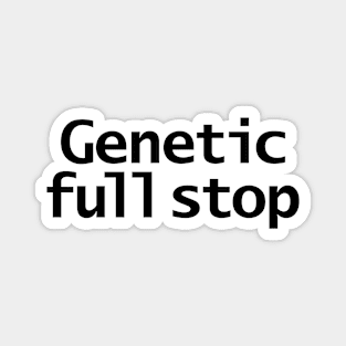 Genetic Full Stop Typography Black Magnet