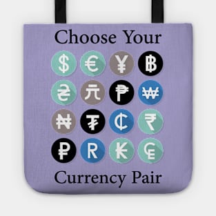 Choose Your Currency Fair Tote