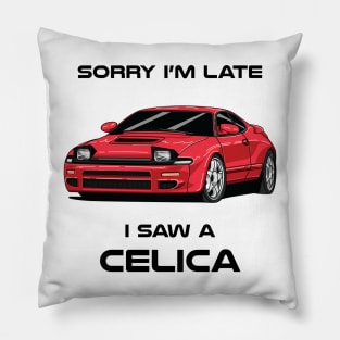 Sorry I'm Late Toyota Celica MK5 Pillow