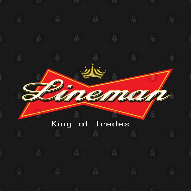 Lineman King Of Trades by Tee-hub