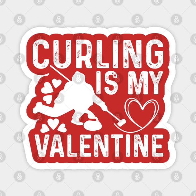 Curling is my Valentine Designed by Stone Cold Love Magnet by click2print