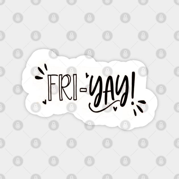 Friyay Magnet by VectorDiariesart