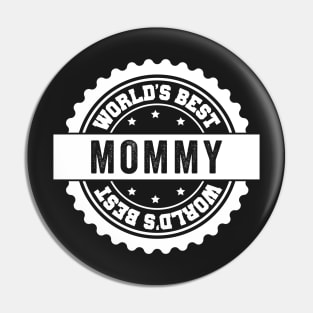 Worlds Best Mommy Pin