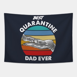 Best Quarantine Dad Ever Tapestry