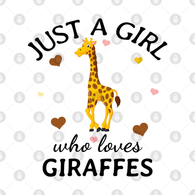 Just a Girl Who Loves giraffes Gift by Terlis Designs