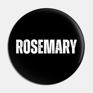 Rosemary Name Gift Birthday Holiday Anniversary Pin