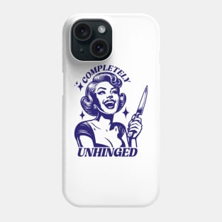 Completely Unhinged Retro Unhinged Girl Phone Case