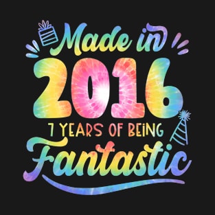 Made In 2016 Tie Dye 7 Years Of Being Fantastic 7th Birthday T-Shirt