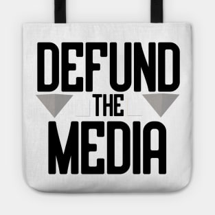 DEFUND THE MEDIA Tote