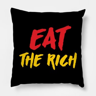 Eat The Rich Pillow