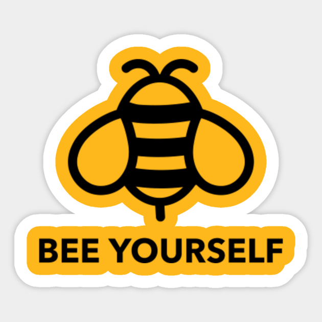 Bee Yourself Bee Yourself Autocollant Teepublic Fr This is how to keep a class engaged in the material without losing yourself. bee yourself