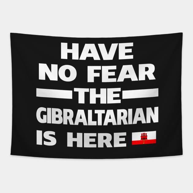 No Fear Gibraltarian Is Here Gibraltar Tapestry by lubashantae