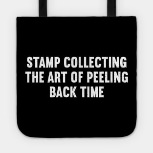 Stamp Collecting The Art of Peeling Back Time Tote