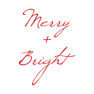 Merry + Bright T-Shirt