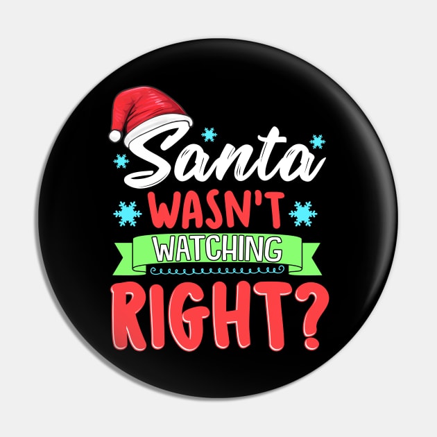 Santa Wasn't Watching Right? Funny Christmas Humor Pin by guitar75