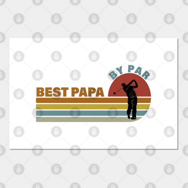 Download Best Papa By Par Shirt Fathers Day Golf Gift Grandpa Funny ...