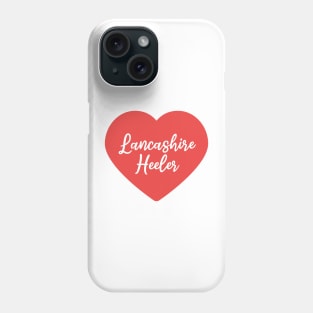 Lancashire Heeler Lover | Dog Lover Phone Case