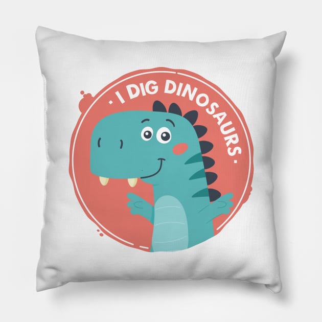 I Dig Dinosaurs Pillow by zoljo
