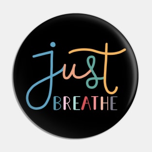 Just Breathe Rainbow B Pin