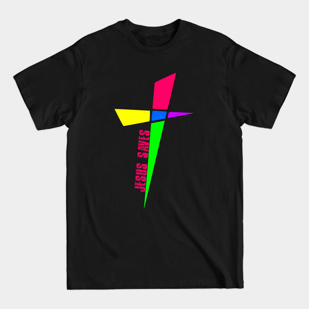 Disover Colorful Cross - Jesus Saves - Jesus Saves - T-Shirt