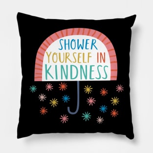 Kindness Shower Pillow