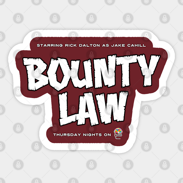 Bounty Law Starring Rick Dalton Clean Version Bounty Law Sticker Teepublic