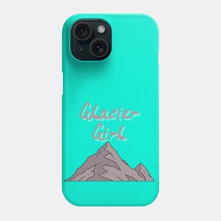 Glacier Girl, powder t-shirts, Girl skier, girl snowboarder, freestyle skiing, boarder t-shirts, skiing lover, snowboarding instructor, ski coach Phone Case