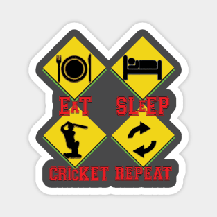 Eat sleep cricket repeat Magnet