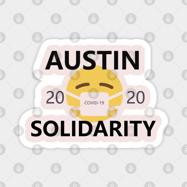 Austin COVID-19 Solidarity Magnet by willpate