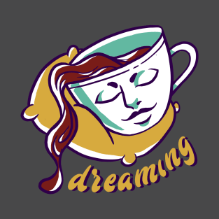 Dreaming T-Shirt