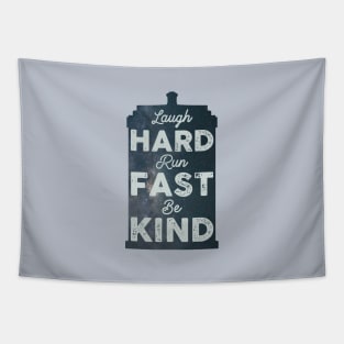 Laugh Hard. Run Fast. Be Kind. Tapestry