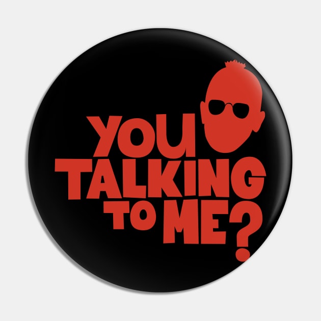 Taxi Driver 'You Talkin' to Me - Martin Scorsese movie Pin by Boogosh