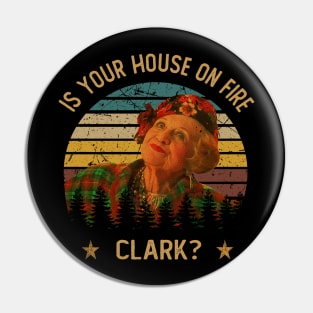 Classic Photo Is Your House On Fire Pin