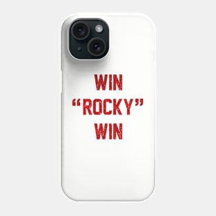 Win Rocky Win Phone Case