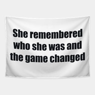 She remembered who she was and the game changed Tapestry