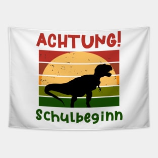 Achtung Schulbeginn Dinosaurier T shirt Tapestry