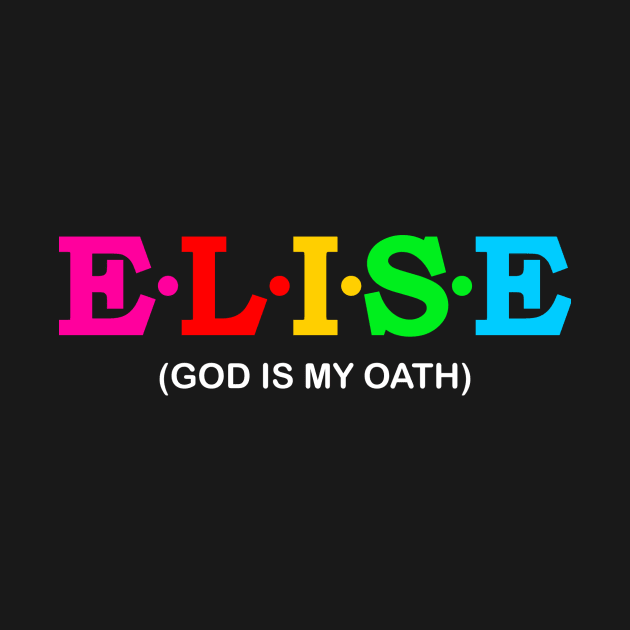 Elise - God Is My Oath. by Koolstudio