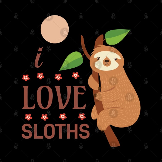 I love Sloths by Mande Art