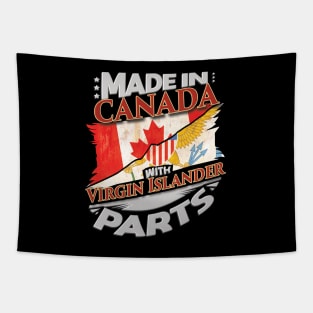 Made In Canada With Virgin Islander Parts - Gift for Virgin Islander From Virgin Islands Tapestry