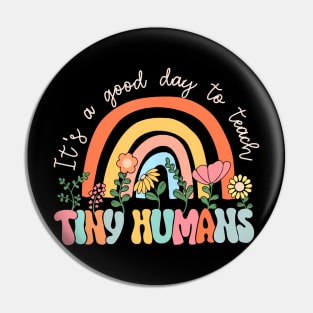 Its A Good Day To Teach Tiny Humans Back To School Pin