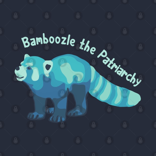 Red Panda - Bamboozle the Patriarchy by Slightly Unhinged