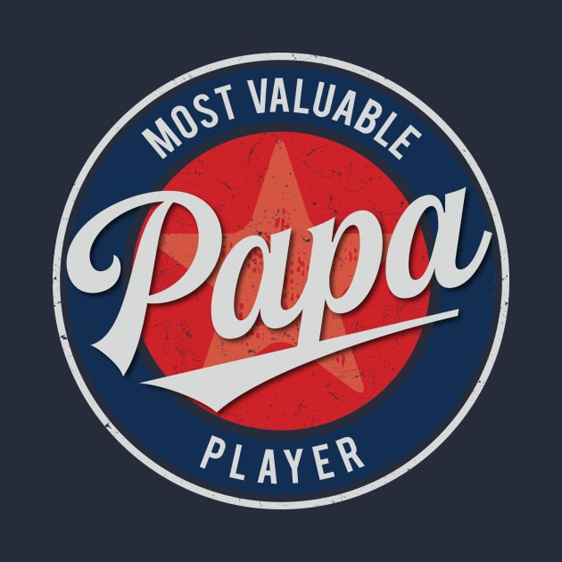 Papa - Most Valuable Player by directdesign