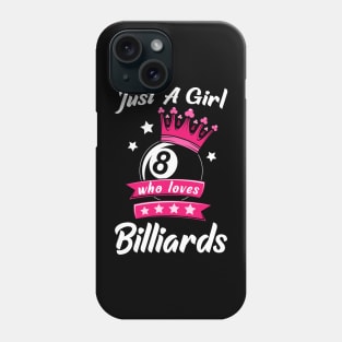 Just A Girl Who Loves Billiards Phone Case