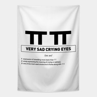 ㅠㅠ Very Sad Crying Eye in Korean Slang Tapestry