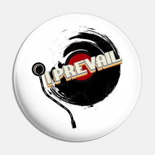 I PREVAIL  // Vinyl Vintage Aesthetic Pin