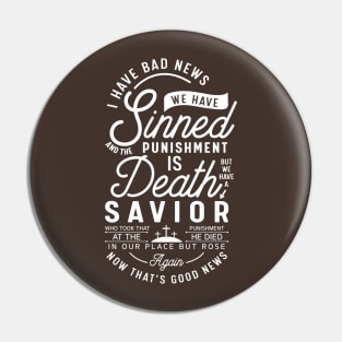 The Good News Pin